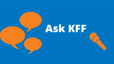 Ask KFF