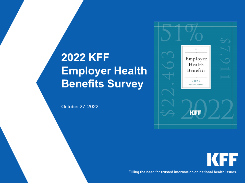 2022 Employer Health Benefits Chart Pack KFF
