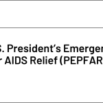 The U.S. President’s Emergency Plan for AIDS Relief (PEPFAR)