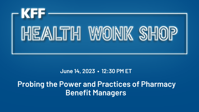June 14 Web Event: Probing the Power and Practices of Pharmacy Benefit Managers - Vimarsana News