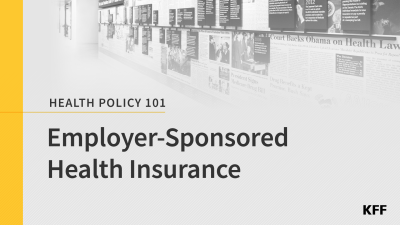 A promotional image for the the KFF Health Policy 101 Employer-Sponsored Health Insurance chapter