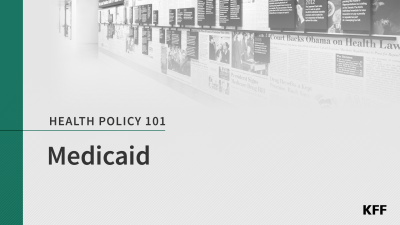 A promotional image for the the KFF Health Policy 101 Medicaid chapter