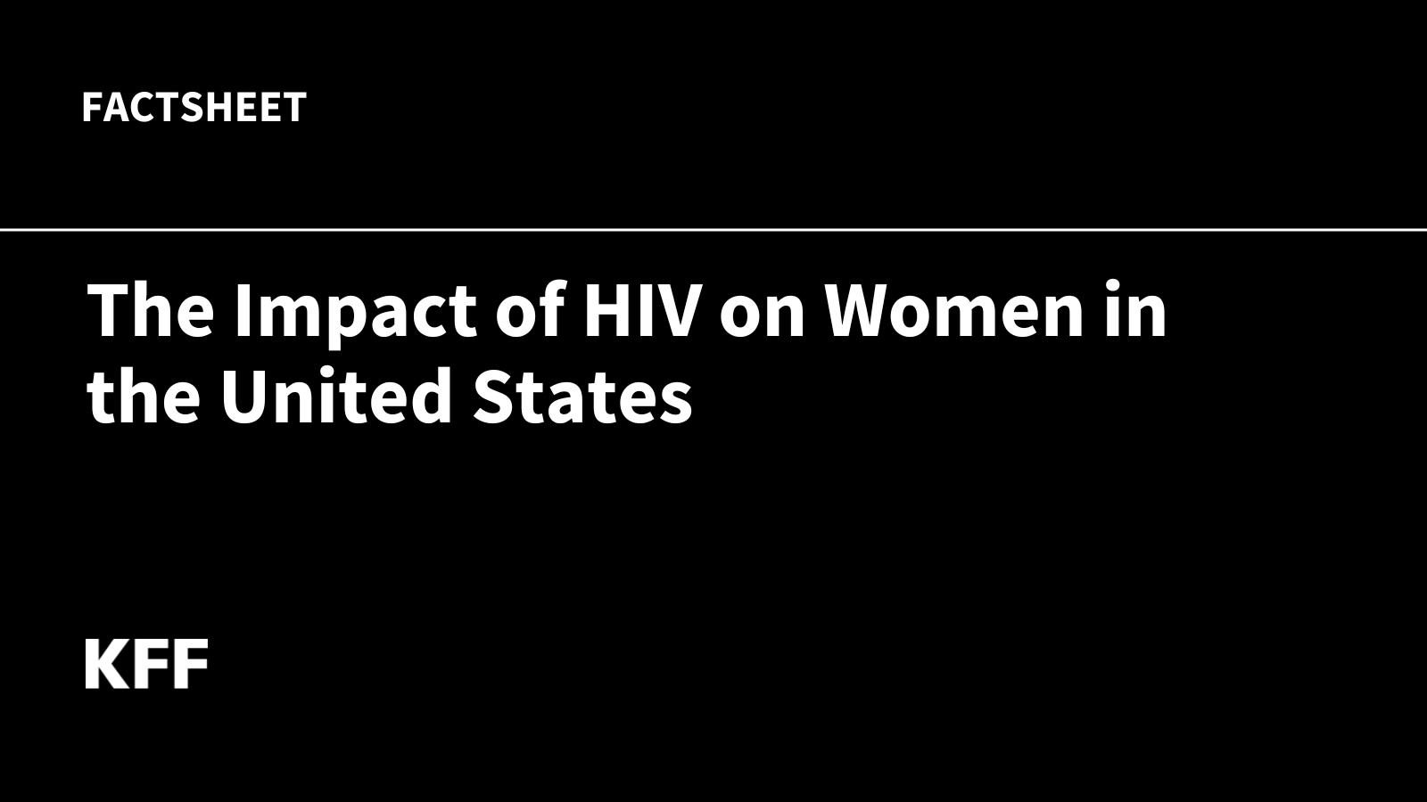 The Impact of HIV on Women in the United States | KFF