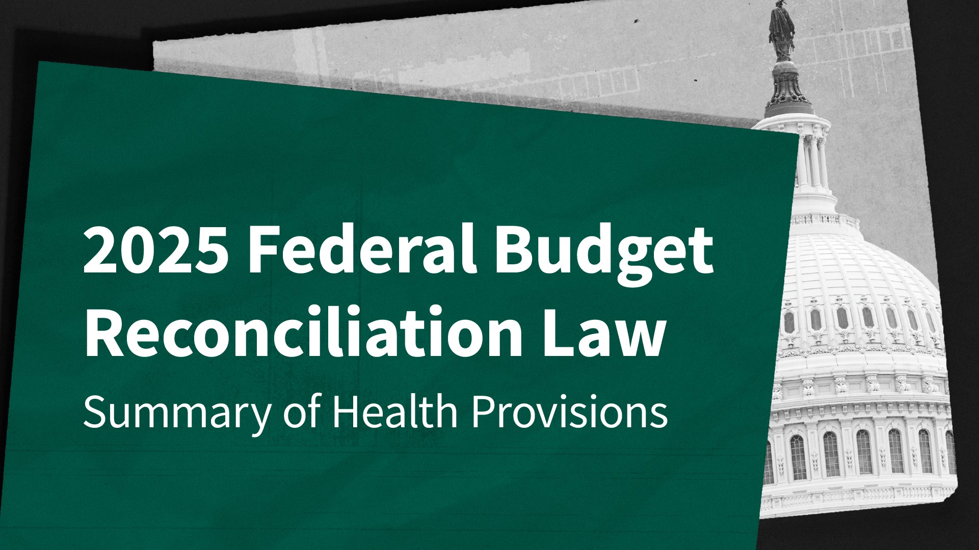 Health Provisions in the 2025 Federal Budget Reconciliation Law