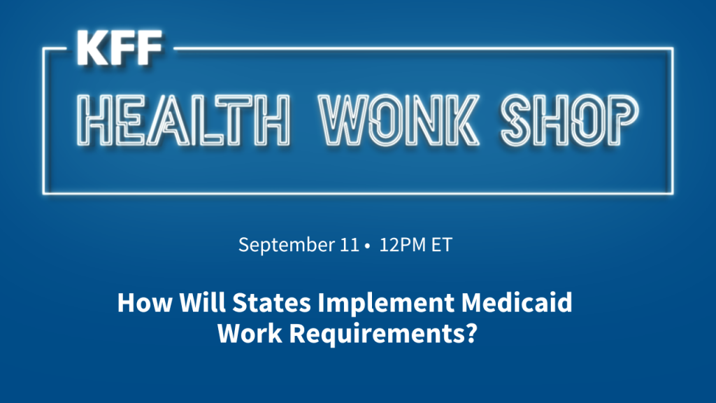 How Will States Implement Medicaid Work Requirements?