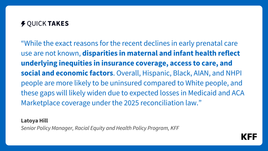 An image of text is an excerpt from Latoya Hill's quick take which reads, "disparities in maternal and infant health reflect underlying inequities in insurance coverage, access to care, and social and economic factors."