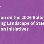 Abortion on the 2026 Ballot: The Evolving Landscape of State Abortion Initiatives
