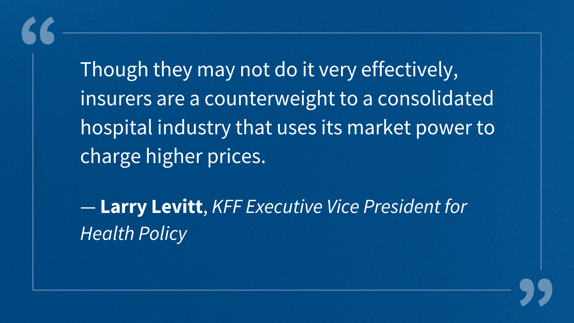 kff.org - Larry Levitt - Are Health Insurance Companies the Reason for Our Health System's Ills?