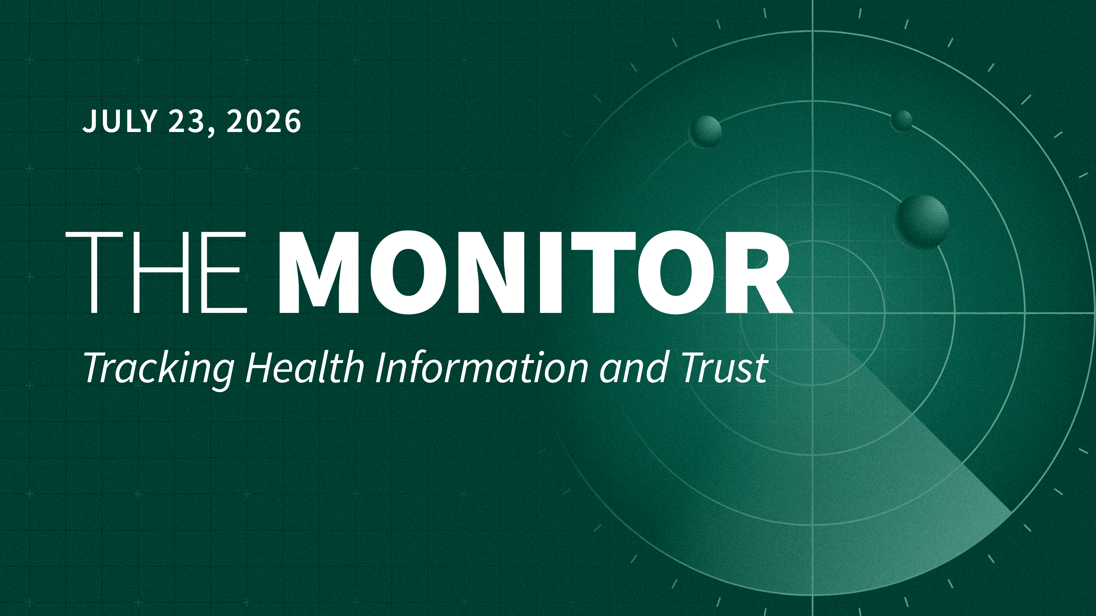 kff.org - Joel Luther - New KFF Poll Shows Public Divided When It Comes to Trusting Federal Health Agencies for Reliable Information - The Monitor