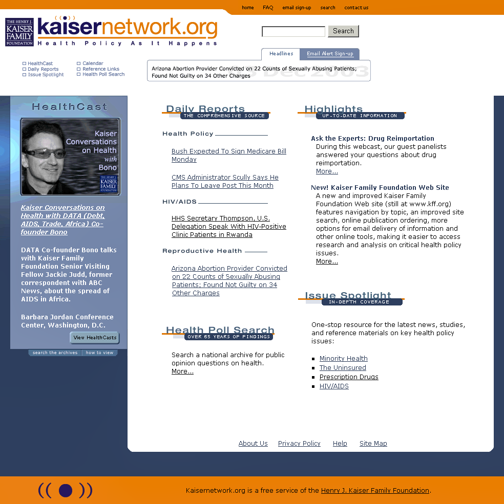 Screenshot of kaisernetwork.org features an orange band of color highlighting the websites main links at top, a sidebar at left in blue titled "Health Cast" with a promotional image of Bono, and main page sections of "Daily Reports," "Highlights," "Health Poll Search," and "Issue Spotlight," all containing a list of basic text and related hyperlinks.