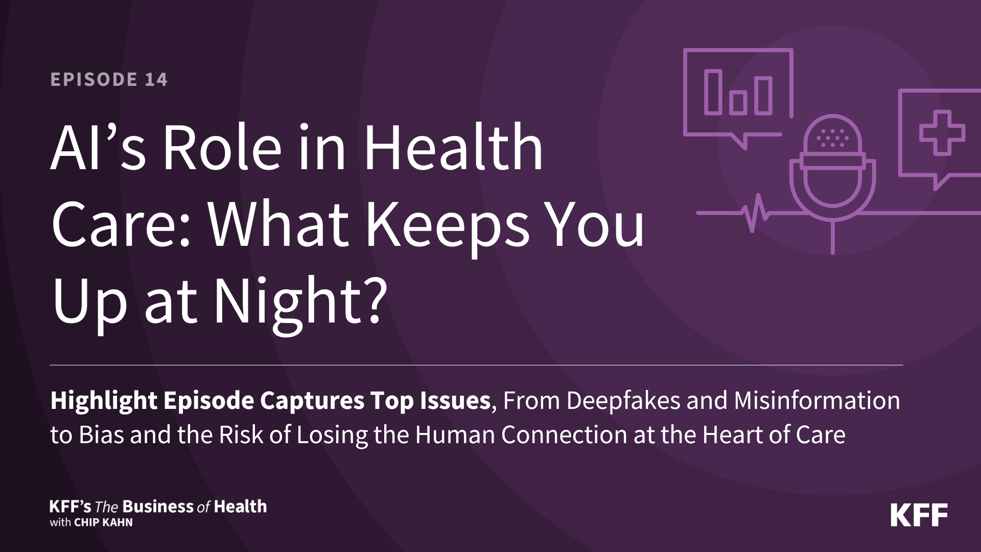 kff.org - kffrobins - AI's Role in Health Care: What Keeps You Up at Night?