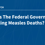 How Is The Federal Government Counting Measles Deaths?