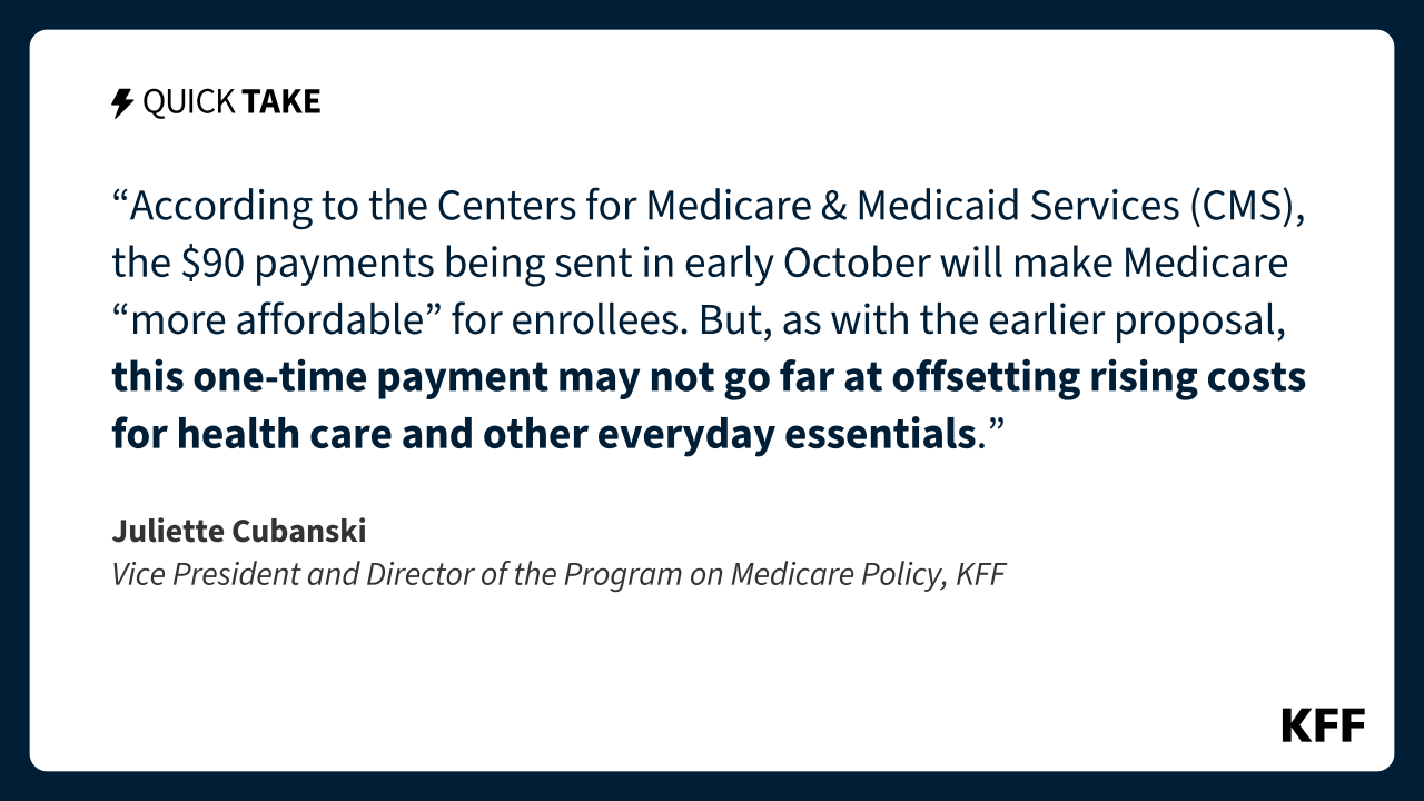 The Trump Administration’s $90 Payment to Medicare Beneficiaries, Reminiscent of a Similar Proposal Six Years Ago, May Not Offset Rising Costs
