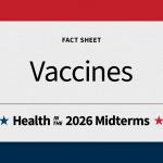Midterm Election Update: Vaccines